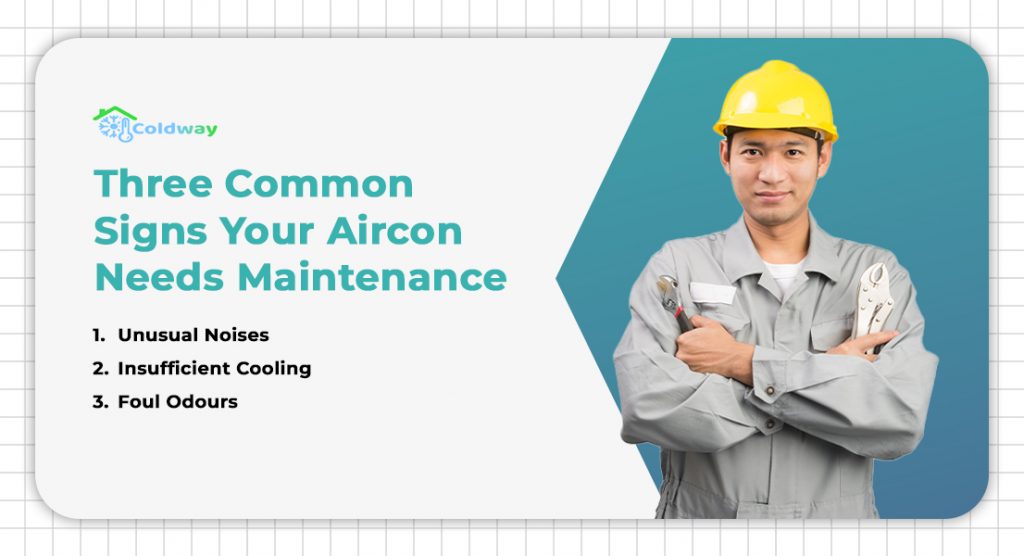 Three Common Signs Your Aircon Needs Maintenance